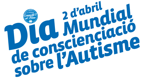 Dia mundial conscienciació sobre l'Autisme